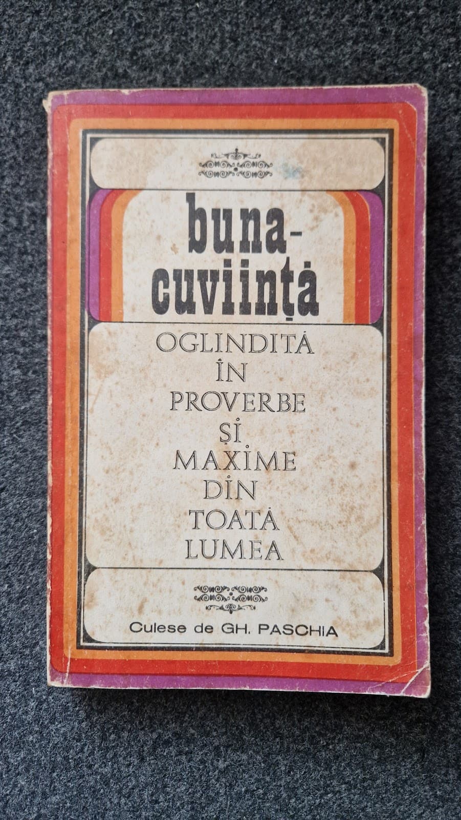 BUNA-CUVIINTA OGLINDITA IN PROVERBE SI MAXIME