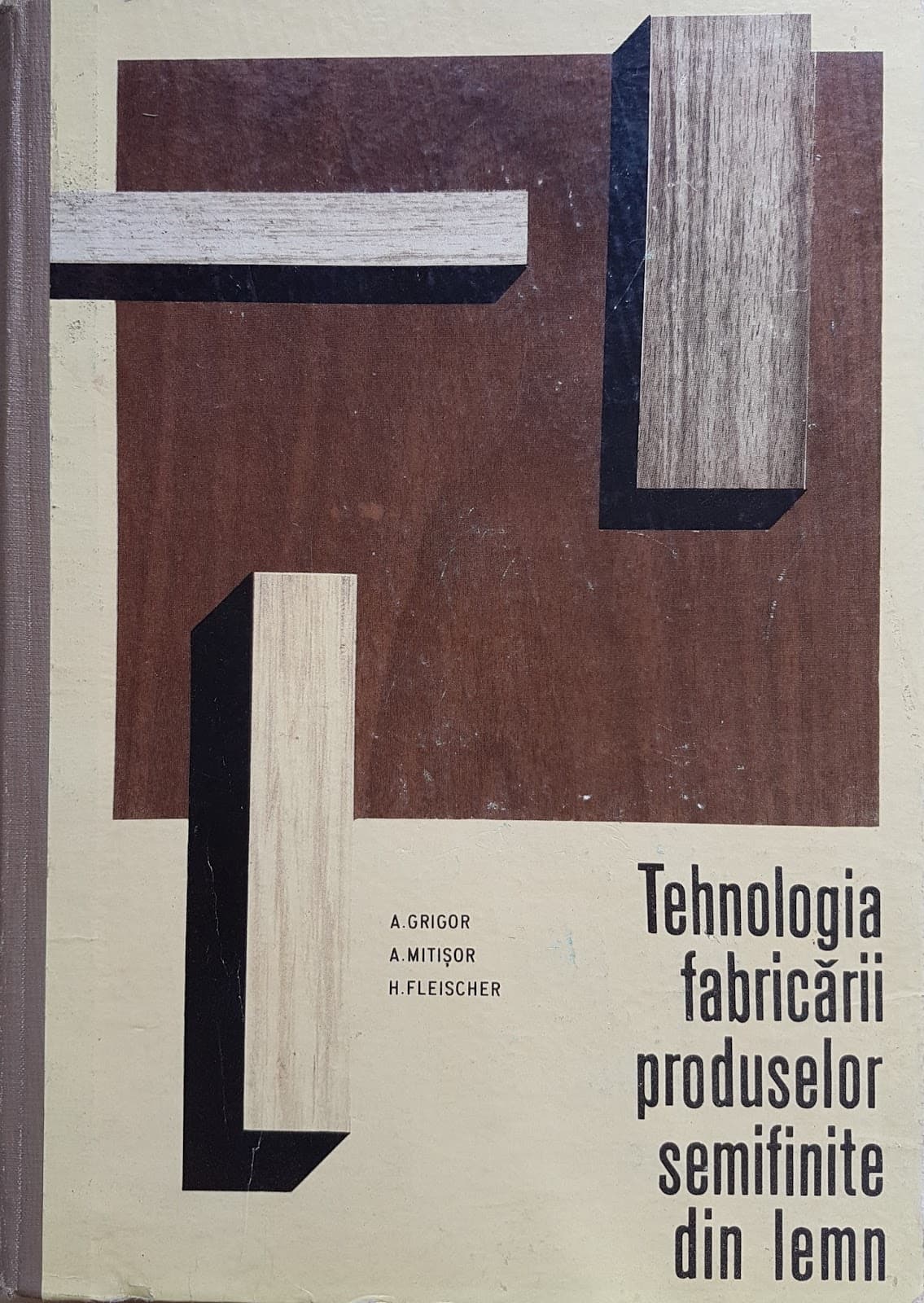 TEHNOLOGIA FABRICARII PRODUSELOR SEMIFINITE DIN LEMN