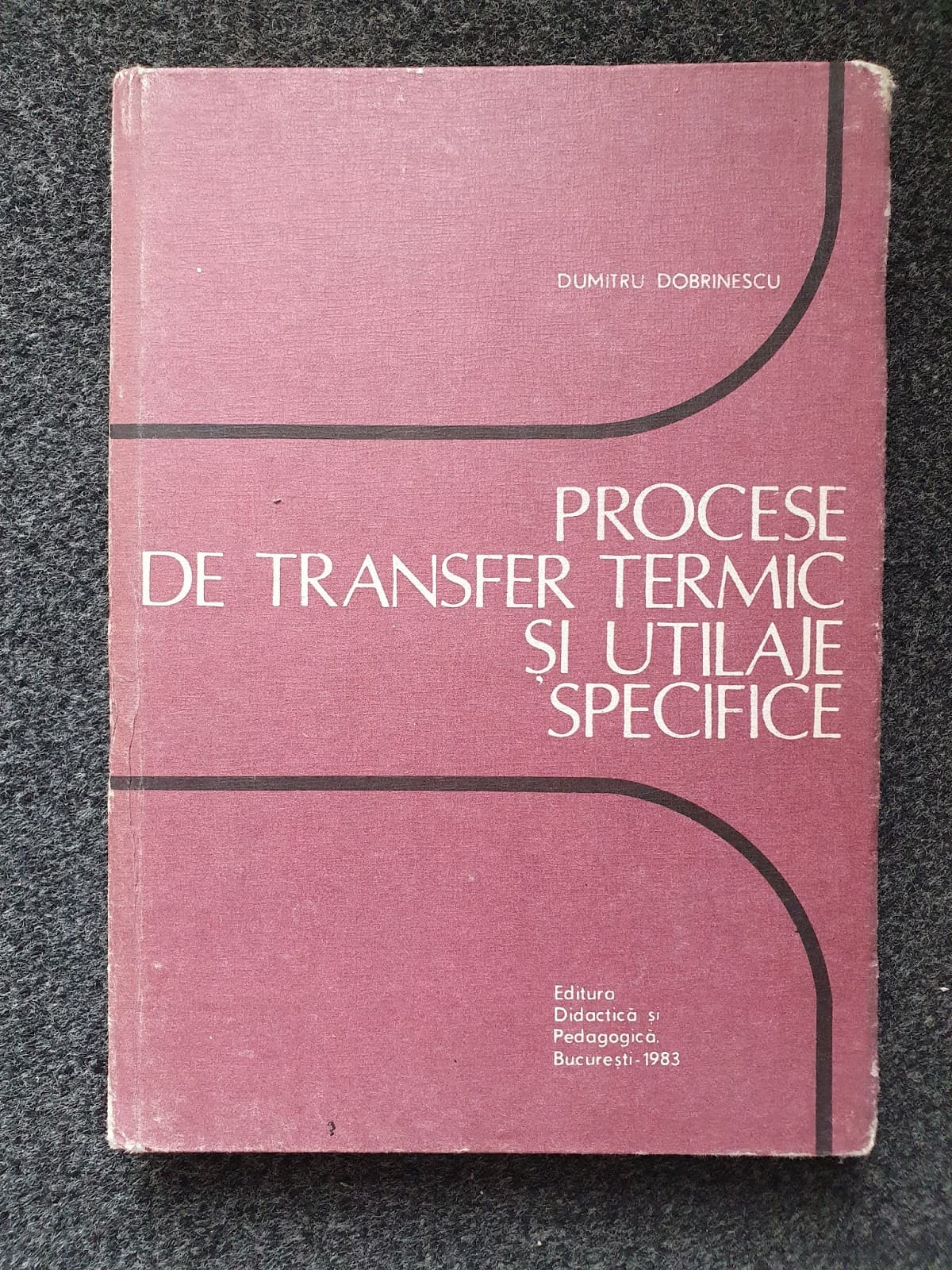 PROCESE DE TRANSFER TERMIC SI UTILAJE SPECIFICE