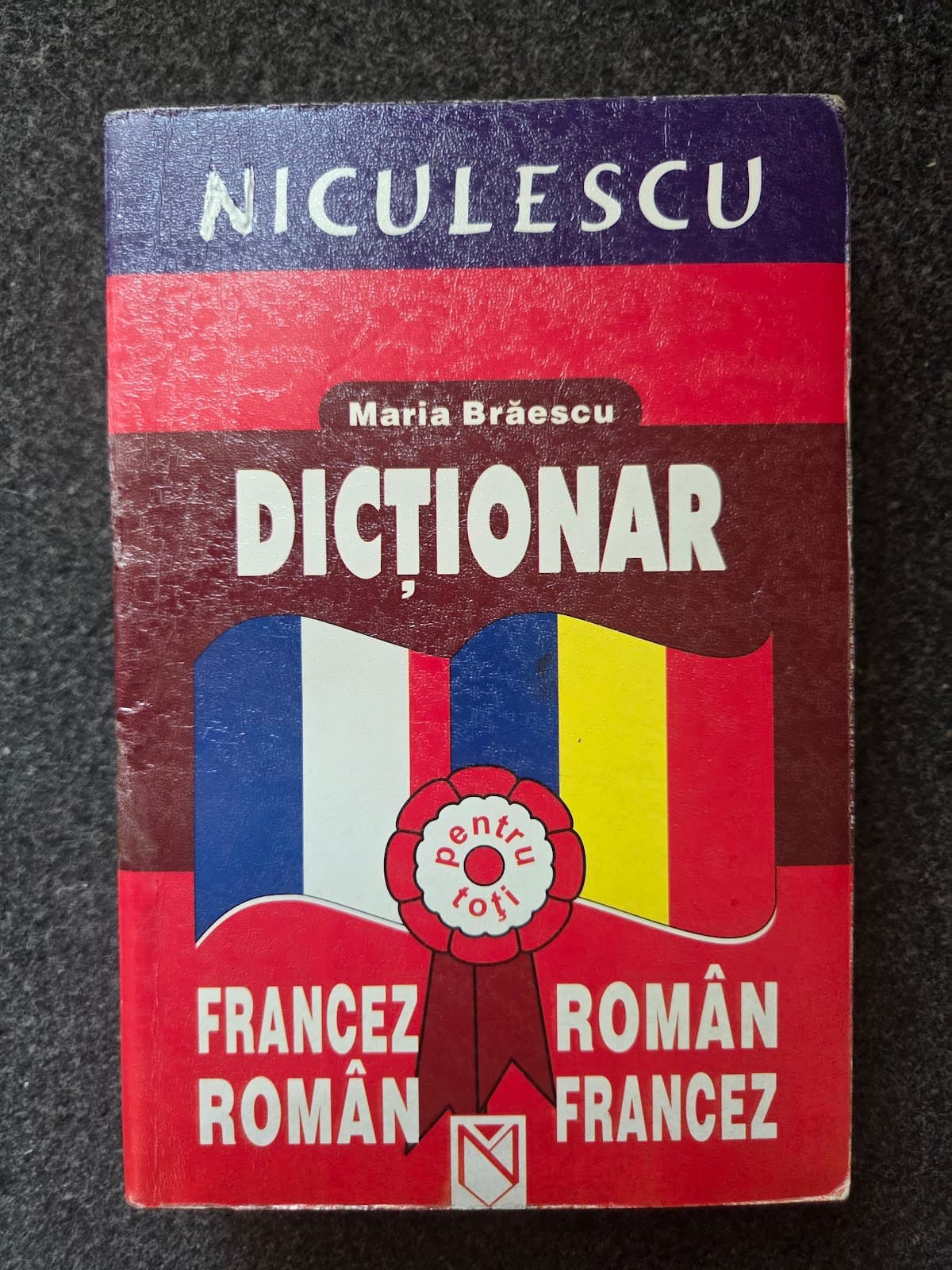DICTIONAR ROMAN-FRANCEZ, FRANCEZ-ROMAN